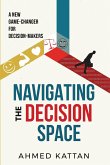 Navigating the Decision Space