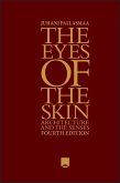 The Eyes of the Skin