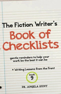 The Fiction Writer's Book of Checklists - Hunt, Angela E
