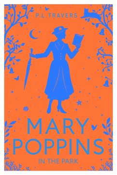 Mary Poppins in the Park - Travers, P. L.