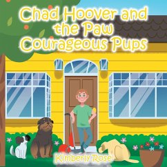 Chad Hoover and the Paw Courageous Pups - Rose, Kimberly