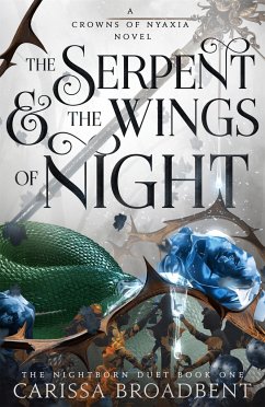 The Serpent and the Wings of Night - Broadbent, Carissa