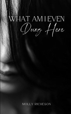 Cover What Am I Even Doing Here