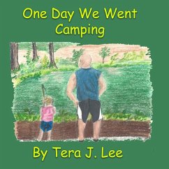 One Day We Went Camping - Lee, Tera