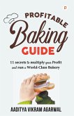 Profitable Baking Guide Profitable Baking Guide