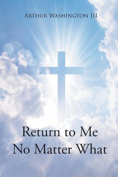 Return to Me No Matter What - Washington III, Arthur