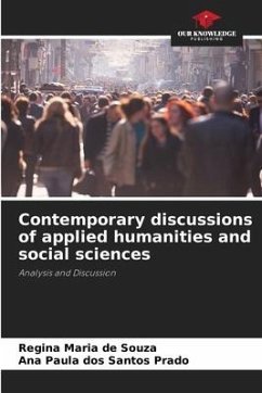 Contemporary discussions of applied humanities and social sciences - Souza, Regina Maria de;Prado, Ana Paula dos Santos