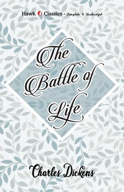 The Battle of Life - Dickens, Charles