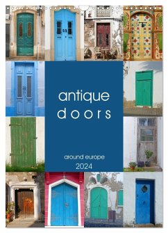 antique doors around europe (Wall Calendar 2024 DIN A3 portrait), CALVENDO 12 Month Wall Calendar - M. Laube, Lucy