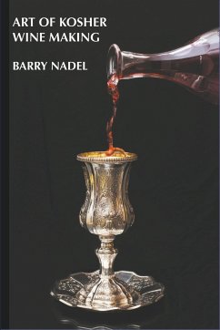 Art of Kosher Wine Making - Nadel, Barry