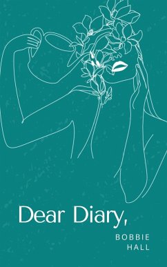 Dear Diary, - Hall, Bobbie