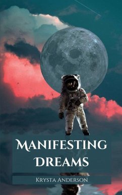 Manifesting Dreams - Anderson, Krysta