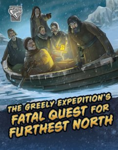 The Greely Expedition's Fatal Quest for Furthest North - Golkar, Golriz