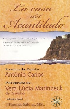 La Casa del Acantilado - António Carlos, Por El Espíritu; Marinzeck de Carvalho, Vera Lúcia