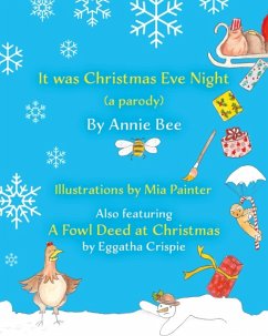 It was Christmas Eve Night (a parody) - Bee, Annie