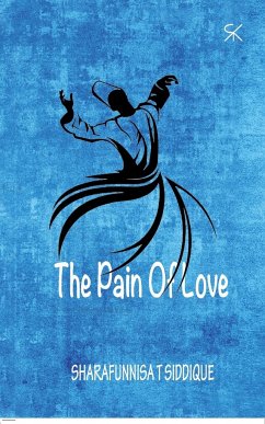 The Pain Of Love - Tsiddique, Sharafunnisa