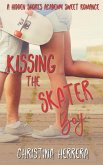 Kissing the Skater Boy Kissing the Skater Boy
