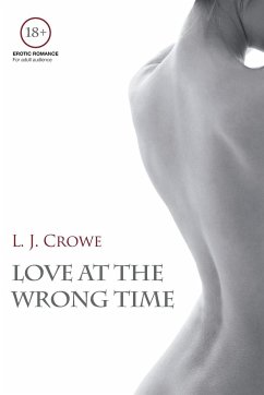 Love At The Wrong Time - Crowe, L. J.
