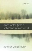 Grace Notes from a Bohemian in Wanderlust