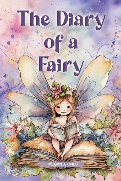 The Diary of a Fairy - Hines, Megan J.
