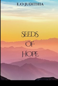 Seeds of Hope - Judithia, E. O.