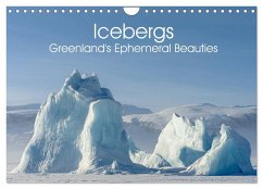 Icebergs - Greenland's Ephemeral Beauties (Wall Calendar 2024 DIN A4 landscape), CALVENDO 12 Month Wall Calendar