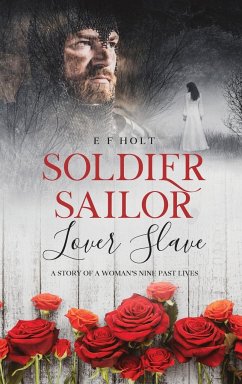 Soldier Sailor Lover Slave - Holt, E F