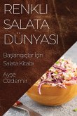 Renkli Salata Dünyas¿