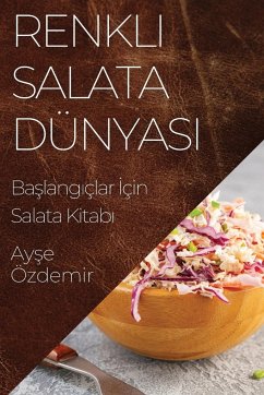 Renkli Salata Dünyas¿ - Özdemir, Ay¿e