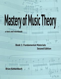 Mastery of Music Theory, Book 1 - Kehlenbach, Brian
