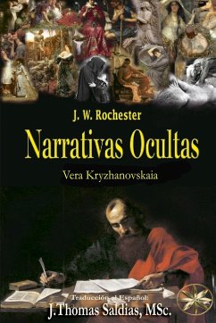 Narrativas Ocultas - Kryzhanovskaia, Vera; Conde J. W. Rochester, Por El Espíritu