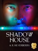 Shadow House (The Shadow House Chronicles, #1) (eBook, ePUB)