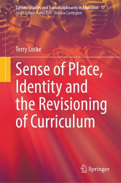 Sense of Place, Identity and the Revisioning of Curriculum (eBook, PDF) - Locke, Terry