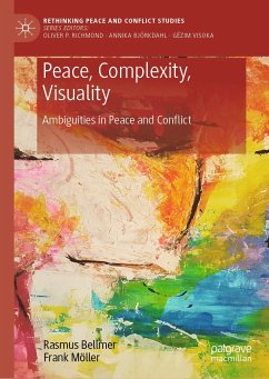 Peace, Complexity, Visuality (eBook, PDF) - Bellmer, Rasmus; Möller, Frank