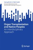Organ Transplantation and Native Peoples (eBook, PDF)
