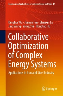 Collaborative Optimization of Complex Energy Systems (eBook, PDF) - Wu, Dinghui; Fan, Junyan; Lu, Shenxin; Wang, Jing; Zhu, Yong; Hu, Hongtao