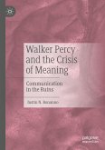 Walker Percy and the Crisis of Meaning (eBook, PDF)