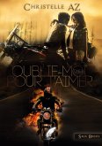 Oublie-moi pour t'aimer tome 3 (eBook, ePUB)