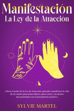 Manifestación La Ley de la Atracción (eBook, ePUB) - Martel, Sylvie