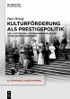 Kulturförderung als Prestigepolitik... - Bild 1