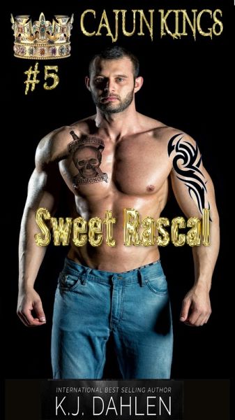 Sweet Rascal (Cajun Kings, #5) (eBook, ePUB) Sweet Rascal (Cajun Kings, #5) (eBook, ePUB)