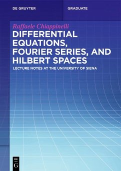 Differential Equations, Fourier Series, and Hilbert Spaces (eBook, ePUB) - Chiappinelli, Raffaele