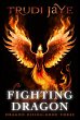 Fighting Dragon (Dragon Rising, #3)... - Bild 1