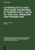 Le pétrole et le gaz arctiques. Problèmes et perspectives / Artic oil and gas. Problems and possibilities. Band 2 (eBook, PDF)