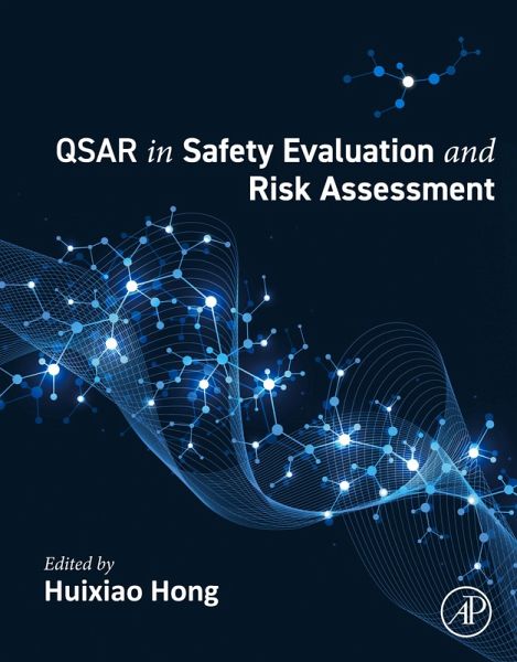 QSAR in Safety Evaluation and Risk Assessment (eBook, ePUB) QSAR in Safety Evaluation and Risk Assessment (eBook, ePUB)