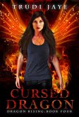 Cursed Dragon (Dragon Rising, #4) (eBook, ePUB)