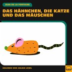 Das Hähnchen, die Katze und das Mäuschen (MP3-Download)