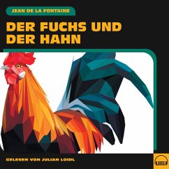 Der Fuchs und der Hahn (MP3-Download) - de la Fontaine, Jean