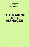 Summary of Julie Zhuo's The Making of a Manager (eBook, ePUB)