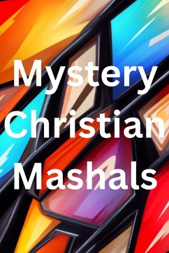 Mystery Christian Mashals (eBook, ePUB) - of Agape, Art
